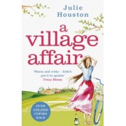 Julie Houston: A Village Affair