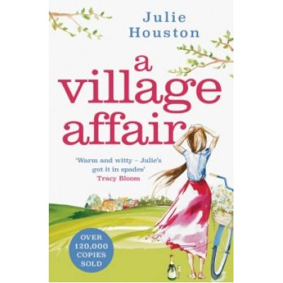Julie Houston: A Village Affair Julie Houston: A Village Affair