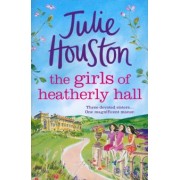 Julie Houston: The Girls of Heatherly Hall
