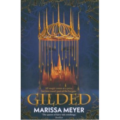 Marissa Meyer: Gilded Marissa Meyer: Gilded