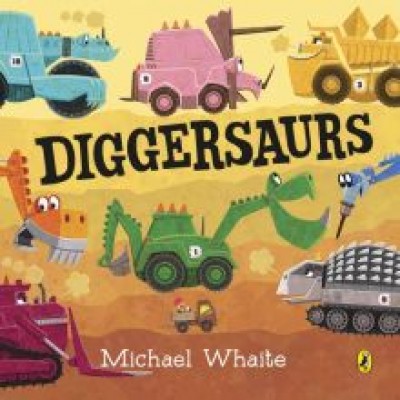 Michael Whaite: Diggersaurs Michael Whaite: Diggersaurs