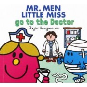 Adam Hargreaves: Mr. Men Little Miss go to the Doctor