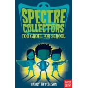 Barry Hutchison: Too Ghoul For School