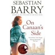 Sebastian Barry: On Canaan’s Side