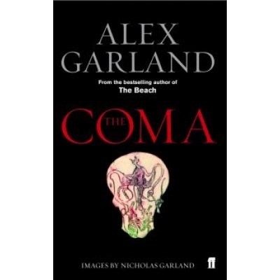 Alex Garland: The Coma Alex Garland: The Coma