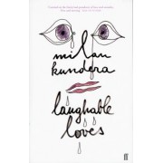 Milan Kundera: Laughable Loves