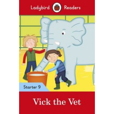 Catherine Baker: Vick the Vet. Starter. Level 9 Catherine Baker: Vick the Vet. Starter. Level 9