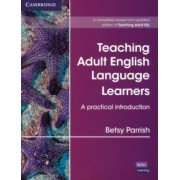 Betsy Parrish: Teaching Adult English Language Learners. A Practical Introduction