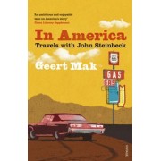 Geert Mak: In America. Travels with John Steinbeck