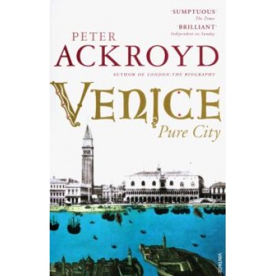 Peter Ackroyd: Venice Peter Ackroyd: Venice