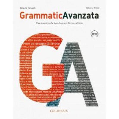 Troncarelli, La: GrammaticAvanzata. Libro B2+/C2 Troncarelli, La: GrammaticAvanzata. Libro B2+/C2