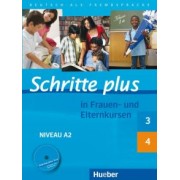Darrah, Glas-Peters, Hommel: Schritte plus in Frauen- und Elternkursen. Schritte plus 3 und 4 Übungsbuch mit Audio-CD