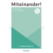 Anja Schwennsen: Miteinander! Deutsch für Alltag und Beruf A1.2. Lehrerhandbuch. Deutsch als Zweitsprache