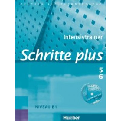 Daniela Niebisch: Schritte plus 5+6. Intensivtrainer mit Audio-CD zu Band 5 und 6. Deutsch als Fremdsprache Daniela Niebisch: Schritte plus 5+6. Intensivtrainer mit Audio-CD zu Band 5 und 6. Deutsch als Fremdsprache