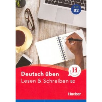 Anneli Billina: Deutsch uben. Lesen & Schreiben B2 Anneli Billina: Deutsch uben. Lesen & Schreiben B2