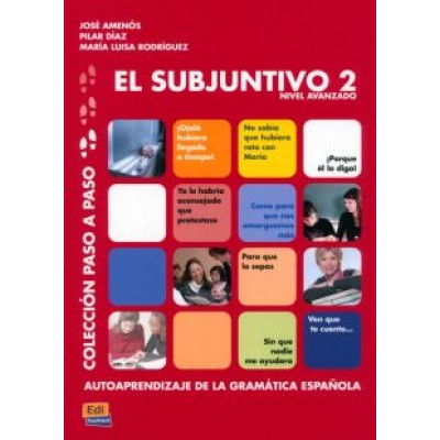 Diaz, Rodriguez, Amenos: El subjuntivo 2. Nivel avanzado Diaz, Rodriguez, Amenos: El subjuntivo 2. Nivel avanzado