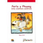 Rosa Orti: Perla y Phuong. Una aventura asiática