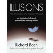 Richard Bach: Illusions. The Adventures of a Reluctant Messiah