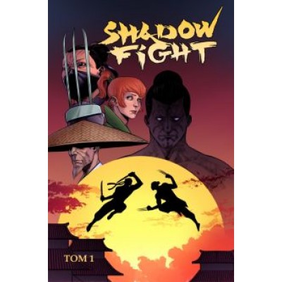 Алекс Хатчетт: Shadow Fight. Том 1 Алекс Хатчетт: Shadow Fight. Том 1