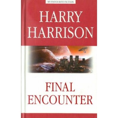 Harry Harrison: Final Encounter Harry Harrison: Final Encounter