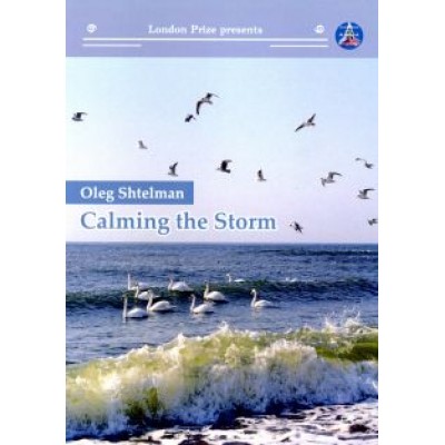 Oleg Shtelman: Calming the storm Oleg Shtelman: Calming the storm
