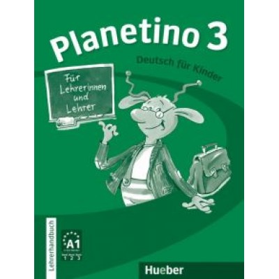 Buttner, Kopp, Alberti: Planetino 3. Lehrerhandbuch. Deutsch für Kinder. Deutsch als Fremdsprache Buttner, Kopp, Alberti: Planetino 3. Lehrerhandbuch. Deutsch für Kinder. Deutsch als Fremdsprache