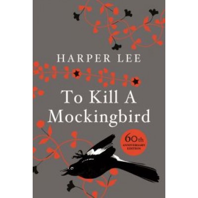 Harper Lee: To Kill A Mockingbird Harper Lee: To Kill A Mockingbird