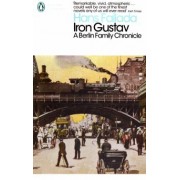 Hans Fallada: Iron Gustav. A Berlin Family Chronicle