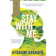 Ayobami Adebayo: Stay With Me