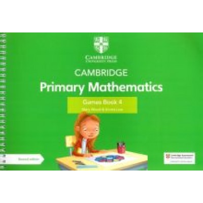 Wood, Low: Cambridge Primary Mathematics. 2nd Edition. Stage 4. Games Book with Digital Access Wood, Low: Cambridge Primary Mathematics. 2nd Edition. Stage 4. Games Book with Digital Access
