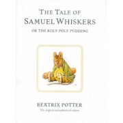 Beatrix Potter: Tale of Samuel Whiskers or The Roly-Poly Pudding