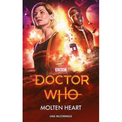 Una McCormack: Doctor Who. Molten Heart Una McCormack: Doctor Who. Molten Heart