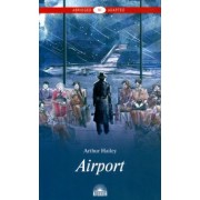 Arthur Hailey: Airport. Книга для чтения. Уровень В2