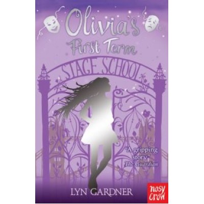 Lyn Gardner: Olivia's First Term Lyn Gardner: Olivia's First Term