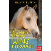 Olivia Tuffin: The Palomino Pony Wins Through