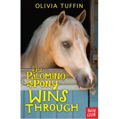 Olivia Tuffin: The Palomino Pony Wins Through Olivia Tuffin: The Palomino Pony Wins Through