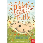Helen Peters: A Piglet Called Truffle