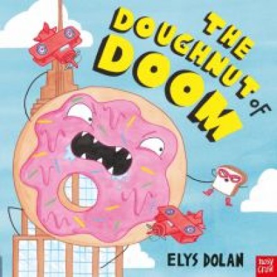 Elys Dolan: The Doughnut of Doom Elys Dolan: The Doughnut of Doom