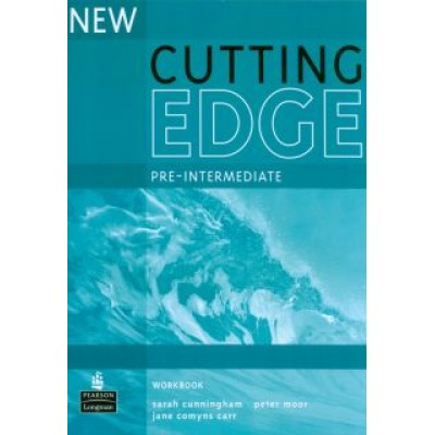 Cunningham, Moor, Carr: New Cutting Edge. Pre-Intermediate. Workbook without Key Cunningham, Moor, Carr: New Cutting Edge. Pre-Intermediate. Workbook without Key