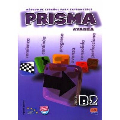 Blanco, Blanco, Bueso: Prisma B2. Avanza. Libro del alumno Blanco, Blanco, Bueso: Prisma B2. Avanza. Libro del alumno