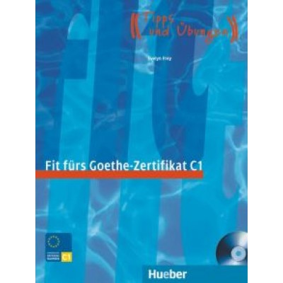 Evelyn Frey: Fit fürs Goethe-Zertifikat C1. Lehrbuch (+CD) Evelyn Frey: Fit fürs Goethe-Zertifikat C1. Lehrbuch (+CD)