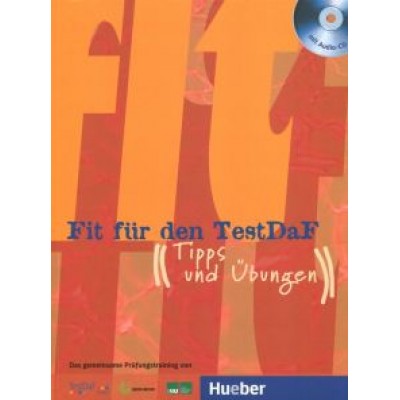 Fit fur den TestDaF. Tipps und Ubungen (+2CD) Fit fur den TestDaF. Tipps und Ubungen (+2CD)