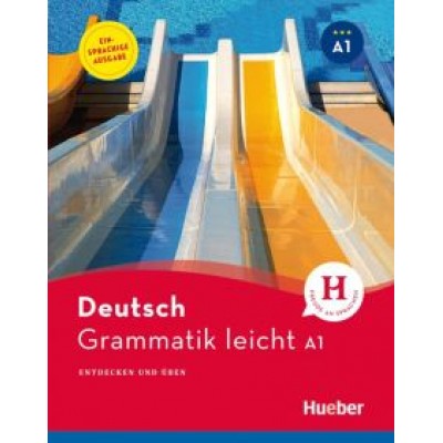 Rolf Bruseke: Grammatik leicht A1. Einsprachige Ausgabe. Entdecken und uben Rolf Bruseke: Grammatik leicht A1. Einsprachige Ausgabe. Entdecken und uben