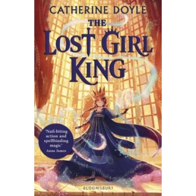Catherine Doyle: The Lost Girl King Catherine Doyle: The Lost Girl King