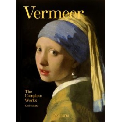 Vermeer. The Complete Works Vermeer. The Complete Works