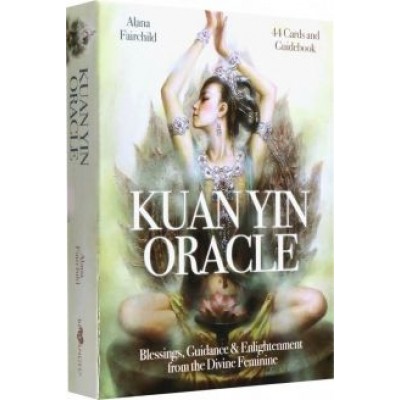 Alana Fairchild: Kuan yin oracle Alana Fairchild: Kuan yin oracle