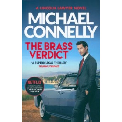 Michael Connelly: The Brass Verdict Michael Connelly: The Brass Verdict