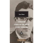 Isaac Asimov: Foundation. Foundation and Empire. Second Foundation