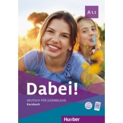 Kopp, Alberti, Buttner: Dabei! A1.1. Kursbuch. Deutsch für Jugendliche. Deutsch als Fremdsprache Kopp, Alberti, Buttner: Dabei! A1.1. Kursbuch. Deutsch für Jugendliche. Deutsch als Fremdsprache