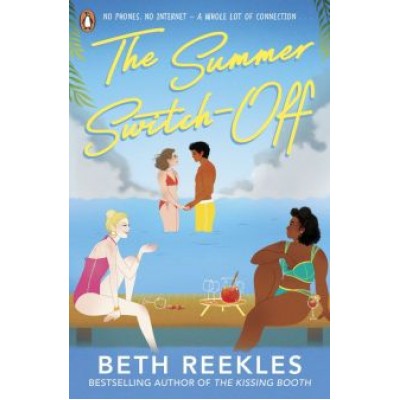 Beth Reekles: The Summer Switch-Off Beth Reekles: The Summer Switch-Off